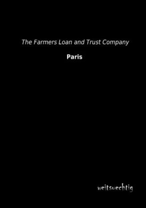 neues Buch – The Farmers Loan and Trust Company – Paris