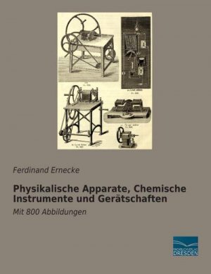 Physikalische Apparate, Chemische Instrumente und Gerätschaften