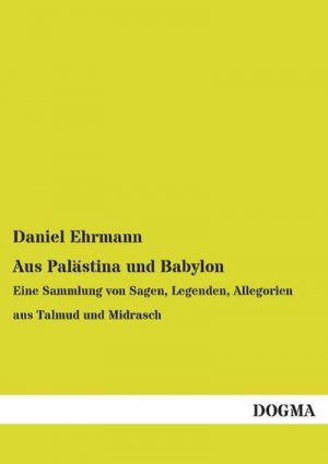 Aus Palästina und Babylon