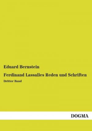 Ferdinand Lassalles Reden und Schriften