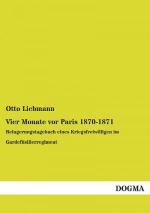 Vier Monate vor Paris 1870-1871