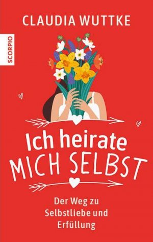 neues Buch – Claudia Wuttke – Ich heirate mich selbst