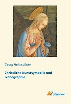 Christliche Kunstsymbolik und Ikonographie