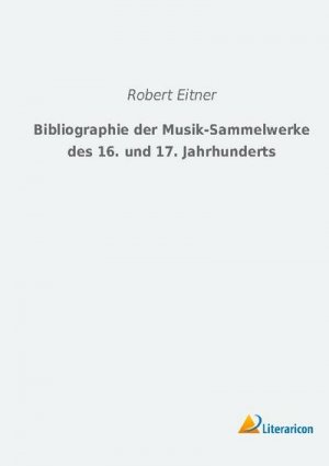 Bibliographie der Musik-Sammelwerke des 16. und 17. Jahrhunderts