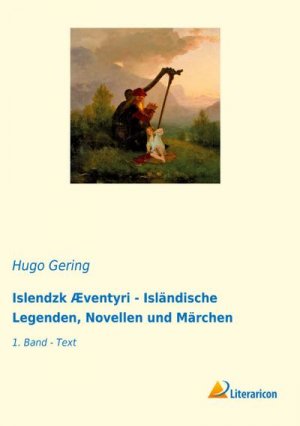 Islendzk Æventyri - Isländische Legenden, Novellen und Märchen