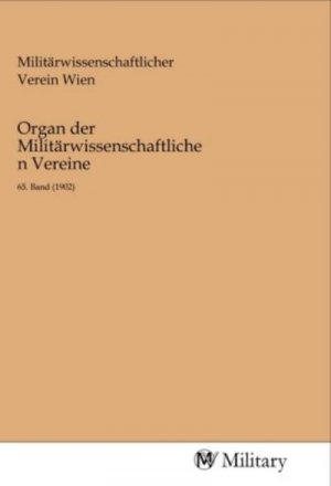 Organ der Militärwissenschaftlichen Vereine