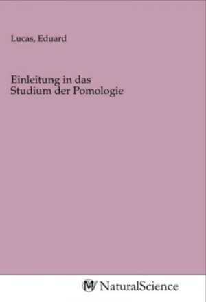 Einleitung in das Studium der Pomologie