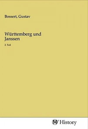 Württemberg und Janssen
