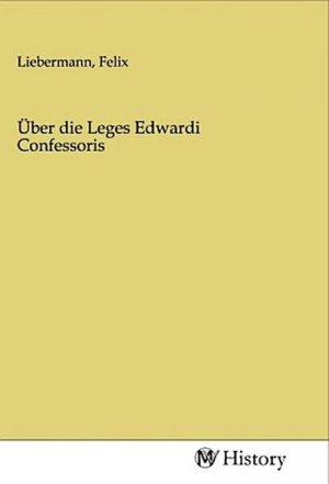 Über die Leges Edwardi Confessoris