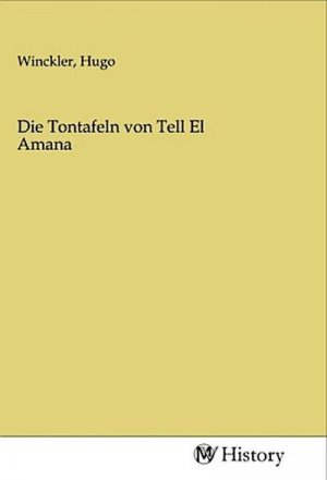 Die Tontafeln von Tell El Amana