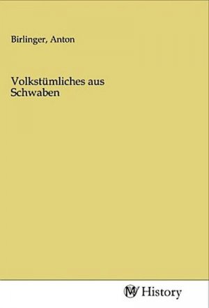 Volkstümliches aus Schwaben
