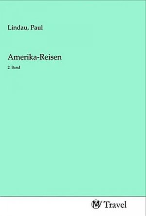 Amerika-Reisen