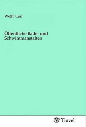 Öffentliche Bade- und Schwimmanstalten