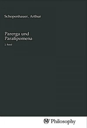 Parerga und Paralipomena