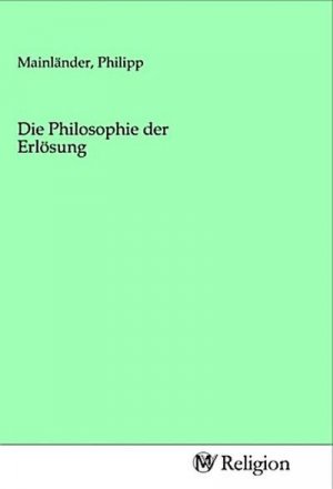 Die Philosophie der Erlösung