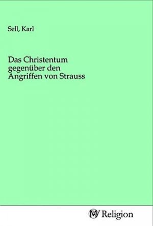 Das Christentum gegenüber den Angriffen von Strauss