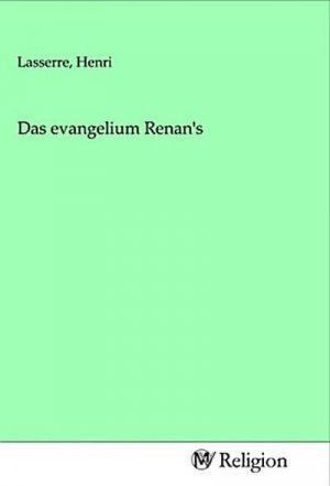 Das evangelium Renan's