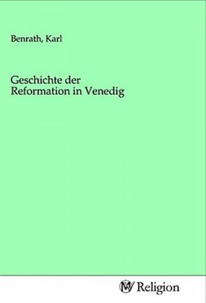 Geschichte der Reformation in Venedig