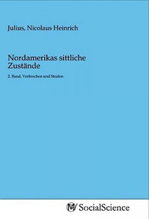 Nordamerikas sittliche Zustände