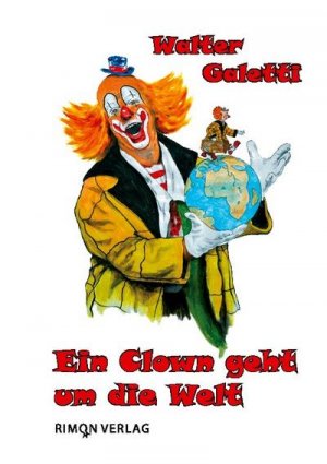 Ein Clown geht um die Welt