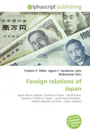 neues Buch – Frederic P Miller – Foreign relations of Japan