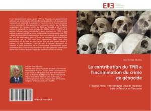 neues Buch – Jean De Dieu Sikulibo – La contribution du TPIR a l¿incrimination du crime de génocide