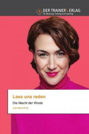 neues Buch – Julia Maria Eckl – Lass uns reden