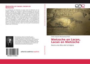 Nietzsche en Lacan, Lacan en Nietzsche