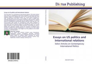 neues Buch – Abdul Ruff Colachal – Essays on US politics and International relations