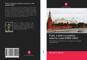 neues Buch – Marcelo O. Montes – Putin, a elite e a política externa russa (2000-2012)