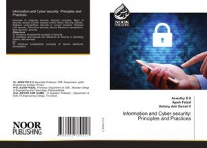 Information and Cyber security: Principles and Practices