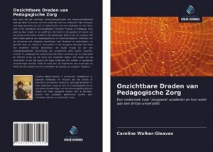 Onzichtbare Draden van Pedagogische Zorg