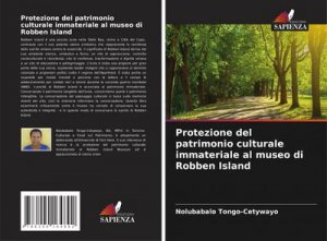 neues Buch – Nolubabalo Tongo-Cetywayo – Protezione del patrimonio culturale immateriale al museo di Robben Island