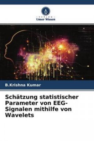 Schätzung statistischer Parameter von EEG-Signalen mithilfe von Wavelets