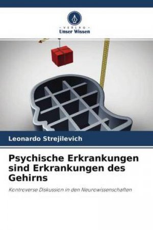 Psychische Erkrankungen sind Erkrankungen des Gehirns