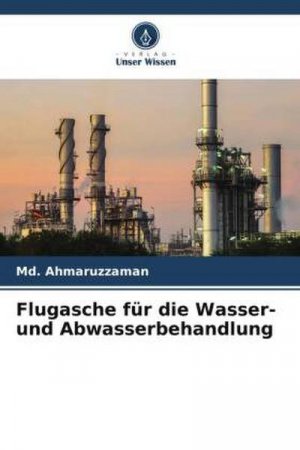 neues Buch – Md. Ahmaruzzaman – Flugasche für die Wasser- und Abwasserbehandlung