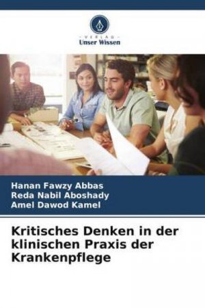 neues Buch – Hanan Fawzy Abbas – Kritisches Denken in der klinischen Praxis der Krankenpflege