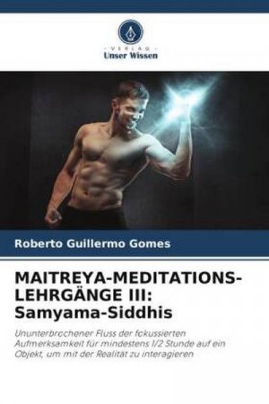 MAITREYA-MEDITATIONS-LEHRGÄNGE III: Samyama-Siddhis