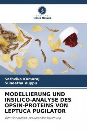 MODELLIERUNG UND INSILICO-ANALYSE DES OPSIN-PROTEINS VON LEPTUCA PUGILATOR