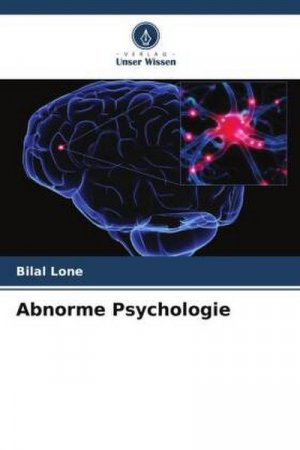 neues Buch – Bilal Lone – Abnorme Psychologie