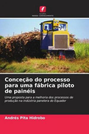 Conceção do processo para uma fábrica piloto de painéis