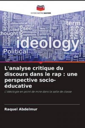 L'analyse critique du discours dans le rap : une perspective socio-éducative