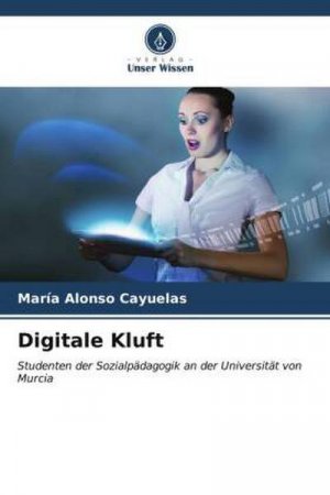 neues Buch – María Alonso Cayuelas – Digitale Kluft