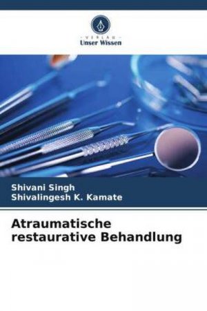 Atraumatische restaurative Behandlung