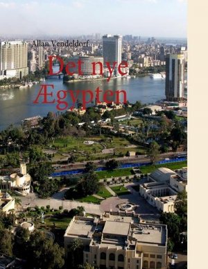 neues Buch – Allan Vendeldorf – Det nye Ægypten neues Buch – Allan Vendeldorf – Det nye Ægypten