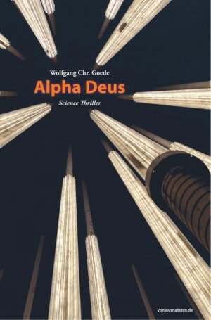 neues Buch – Wolfgang Chr – Alpha Deus