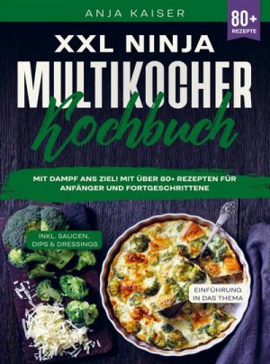 neues Buch – Anja Kaiser – XXL Ninja Multikocher Kochbuch