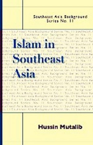 neues Buch – Hussin Mutalib – Islam in Southeast Asia