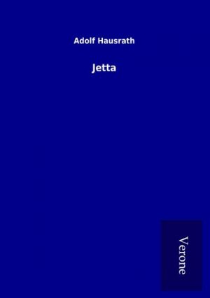 neues Buch – Adolf Hausrath – Jetta