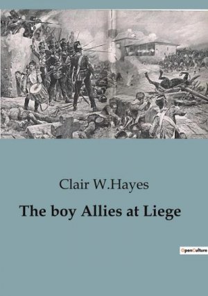 neues Buch – Clair W. Hayes – The boy Allies at Liege